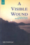 A Visible Wound: A Healing Journey Through Breast Cancer [Paperback] Julie Friedeberger