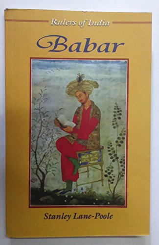 Babar (Rulers of India) Lane-Poole, Stanley