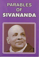 Parables of Swami Sivananda [Paperback]
