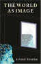 World as Image [Hardcover] Arvind Sharma