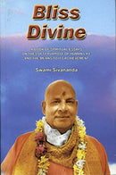 Bliss Divine: A Book of Spiritual Essays on the Lofty Purpose of Human Life [Hardcover] Swami Sivananda