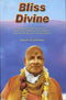 Bliss Divine: A Book of Spiritual Essays on the Lofty Purpose of Human Life [Hardcover] Swami Sivananda