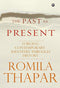 The Past as Present: Forging Contemporary Identities Through History