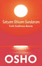Satyam Shivam Sundaram [Paperback] [Sep 10, 2014] Osho Osho