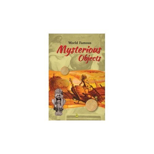 World Famous Mysterious Objects [Paperback] Vikas Khatri