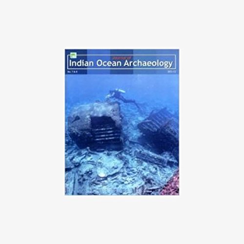 Journal of Indian Ocean Archaeology (Vol.7&8: 2011-12) [Paperback] Sunil Gupta
