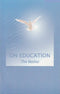 On Education: The Mother [Paperback] Mirra Alfassa