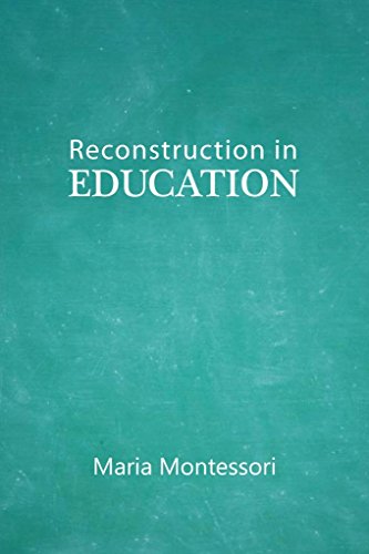 Reconstruction in Education [Paperback] Maria Montessori