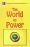 The World as Power: The Selected Works of Sir John Woodroffe (Arthur Avalon) [Paperback] Sir John Woodroffe (Arthur Avalon)