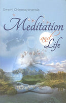 Meditation & Life Swami Chinmayananda