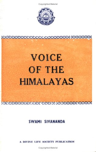 Voice of the Himalayas [Paperback] Swami Sivananda