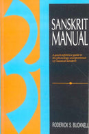 Sanskrit Manual: A Quick Reference Guide to Phonology and Grammar of Classical Sanskrit [Paperback] Roderick S. Bucknell