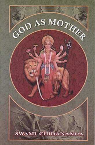 God as Mother [Paperback] Swami Chidananda