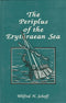 The Periplus Of The Erythraean Sea: Travel And Trade In The Indian Ocean By A Merchant Of The First Century [Hardcover] Wilfred H. Schoff