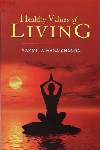 Healthy Values of Living [Paperback] Swami Tathagatananda