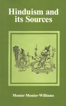 Hinduism and Its Sources [Paperback] Monier-Williams, Monier