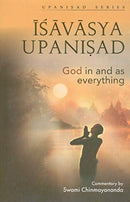 Isavasya Upanisad/God in and as everything [Paperback] Swami Chinmayananda