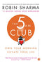 The 5 AM Club: Own Your Morning, Elevate Your Life [Paperback] Sharma