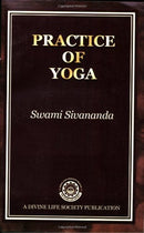 Practice of Yoga [Paperback] Swami Sivananda