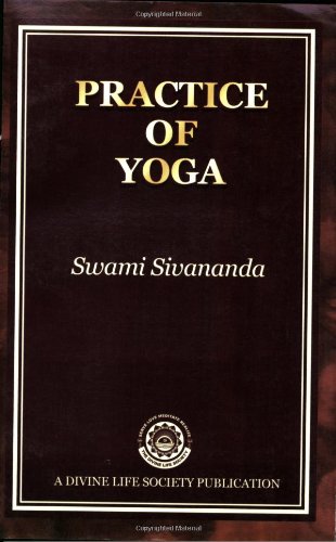 Practice of Yoga [Paperback] Swami Sivananda