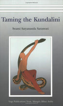 Taming the Kundalini [Paperback] Swami Satyananda Saraswati
