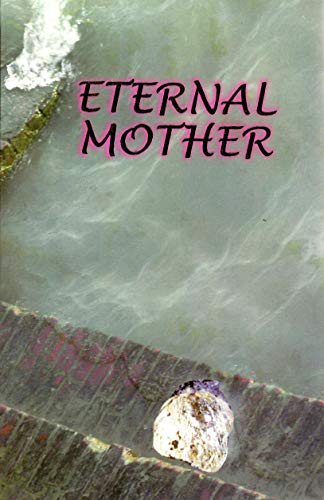 Eternal Mother: An Anthology [Paperback] edited by Pravrajika Amalaprana