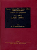 Advaita Vedanta (History of Science, Philosophy and Culture in Indian Civilization) [Hardcover] R. Balasubramanian