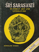 Sri Saraswati in Indian Art and Literature [Hardcover] Niranjan Ghosh