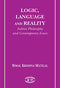 Logic, Language and Reality: Indian Philosophy and Contemporary Issues [Paperback] Bimal Krishna Matilal