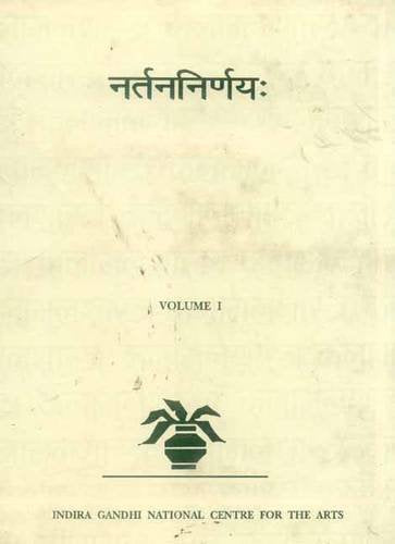 Nartana-Nirnaya of Pandarika Vitthala Vol. 1 (Kalamulasastra) [Hardcover] Pandarika Vitthala and R. Sathyanarayana