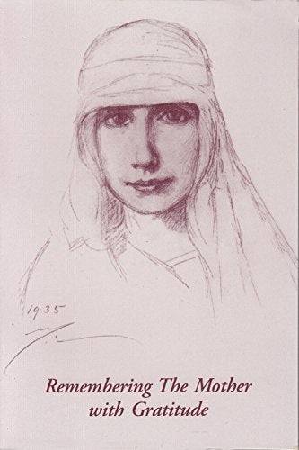 Remembering The Mother with Gratitude: A Collection of Reminiscences [Paperback] Essays by various authors