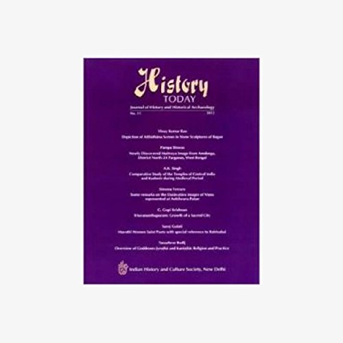 History Today (Vol. 13: 2012) Â Journal of the Indian History and Culture Society [Paperback] Vandana Kaushik