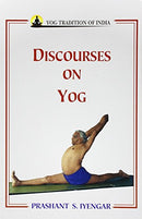 Discourses on Yog [Paperback] Prashant S. Iyengar