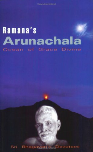 Ramana's Arunachala-Ocean of Grace Divine [Paperback] Ramana's Devotees