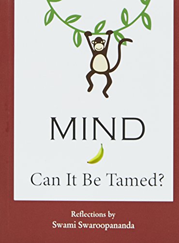 Mind - Can It Be Tamed? [Paperback] Swami Swaroopananda