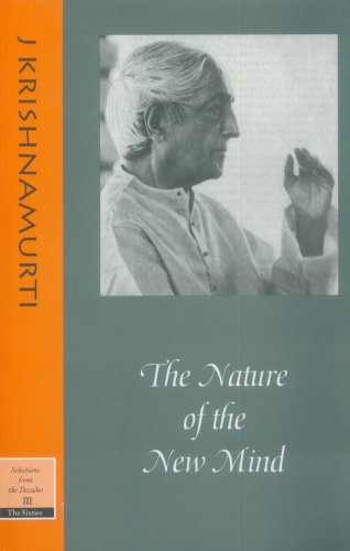 Nature Of The New Mind [Paperback] Krishnamurti J. (Author)