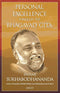Personal Excellence Through The Bhagavad Gita [Paperback] Swami Sukhabodhananda