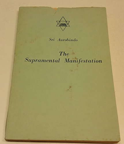 The Supramental Manifestation [Paperback] Sri Aurobindo