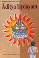 Aditya Hrdayam: With the Commentary Tattvaprakasika [Paperback] Swami Tattvavidananda Saraswati