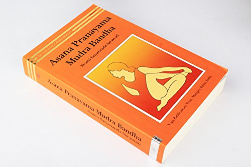 Asana, pranayama, mudra, bandha [Unknown Binding] Satyananda Saraswati