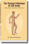 The Energy Pathways in Our Body: Healing Through Acupunture and Acupressure [Paperback] Rama Venkataraman