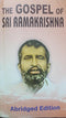 The Gospel of Sri Ramakrishna- Abridged Edition [Paperback] A Selection