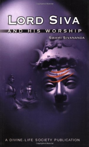 Lord Siva and His Worship [Paperback] Sivananda