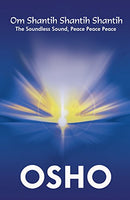 Om Shantih Shantih Shantih [Paperback]