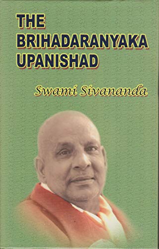 Brihadaranyaka Upanishad Sanskrit Text English Translation and Commentary [Hardcover] Swami Sivananda