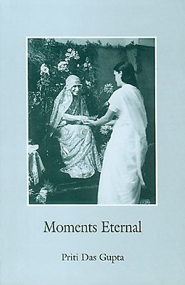 Moments Eternal [Paperback] Priti Das Gupta