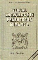 Verbal knowledge in Pra?bha?kara-Mi?ma?m?sa? (Sri Garib Dass oriental series) Sarma, Rajendra Nath