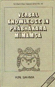 Verbal knowledge in Pra?bha?kara-Mi?ma?m?sa? (Sri Garib Dass oriental series) Sarma, Rajendra Nath
