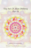 The Art Of Man Making/Part-II [Paperback] Swami Chinmayananda