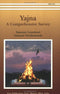 Yajna A Comprehensive Survey [Paperback] Sannyasi Gyanshruti & Sannyasi Srividyananda